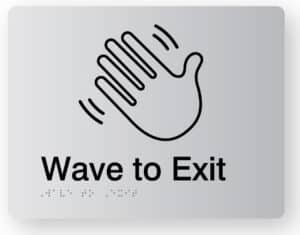 Wave to exit sign